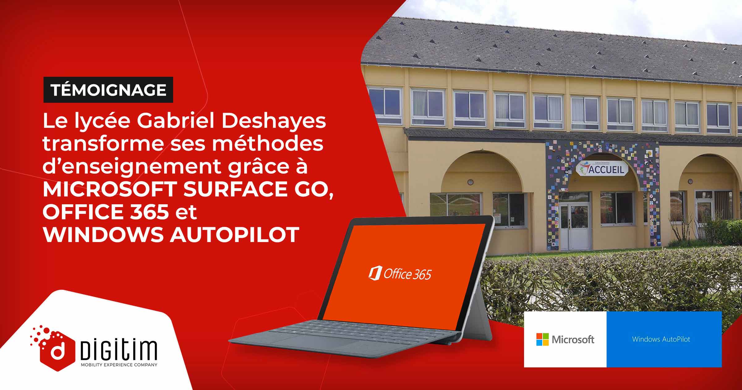 Lycée Gabriel transforme ses méthodes d'enseignement grâce à Microsoft  Surface Go, Office 365 et Windows Autopilot - Digitim